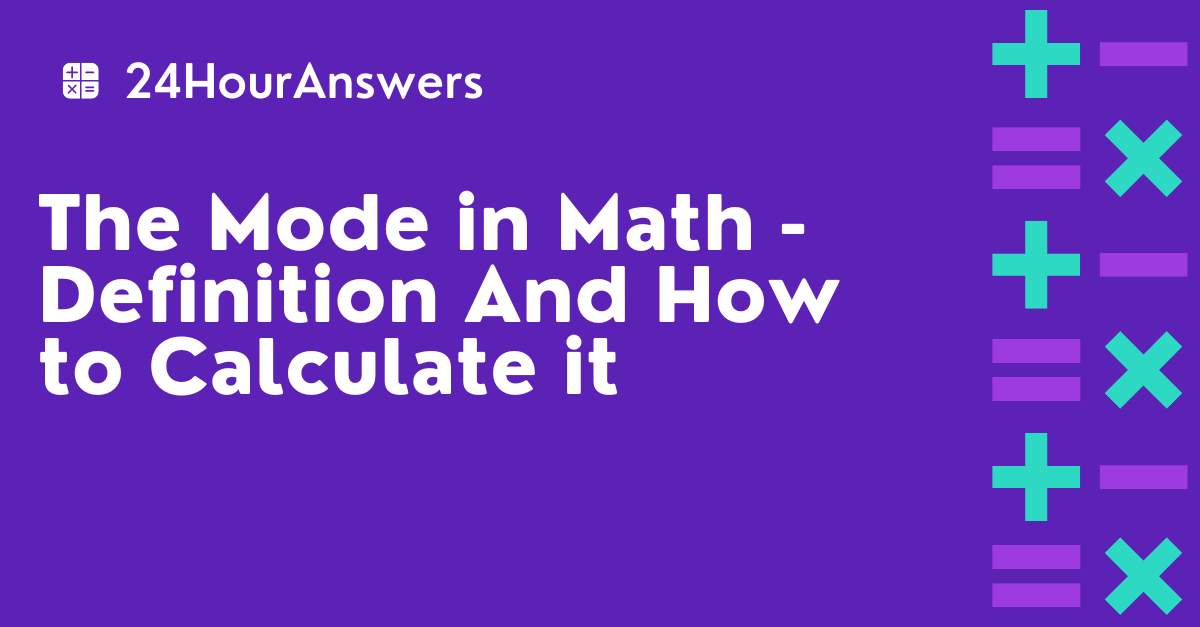 The Mode in Math - Definition And How to Calculate it