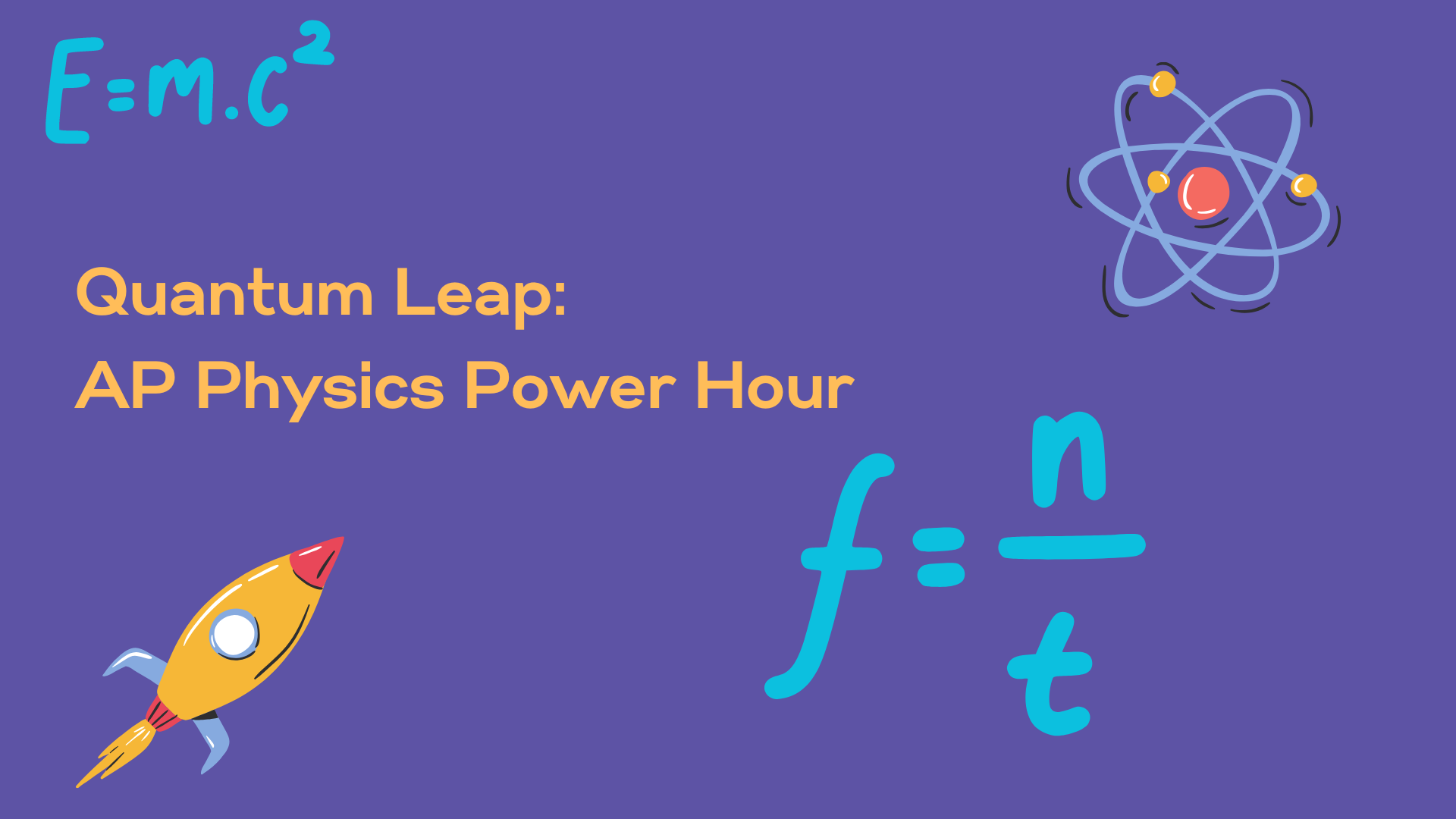 Quantum Leap: AP Physics Power Hour