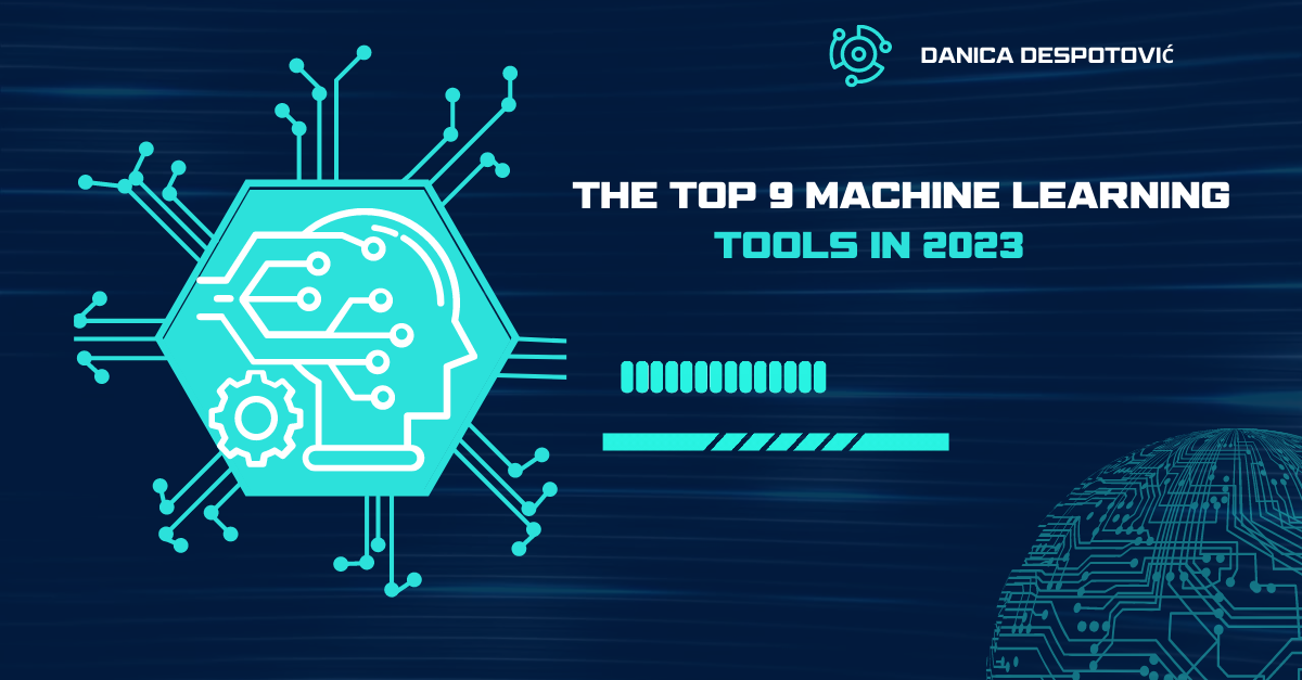 Top 9 Python Machine Learning Tools in 2023