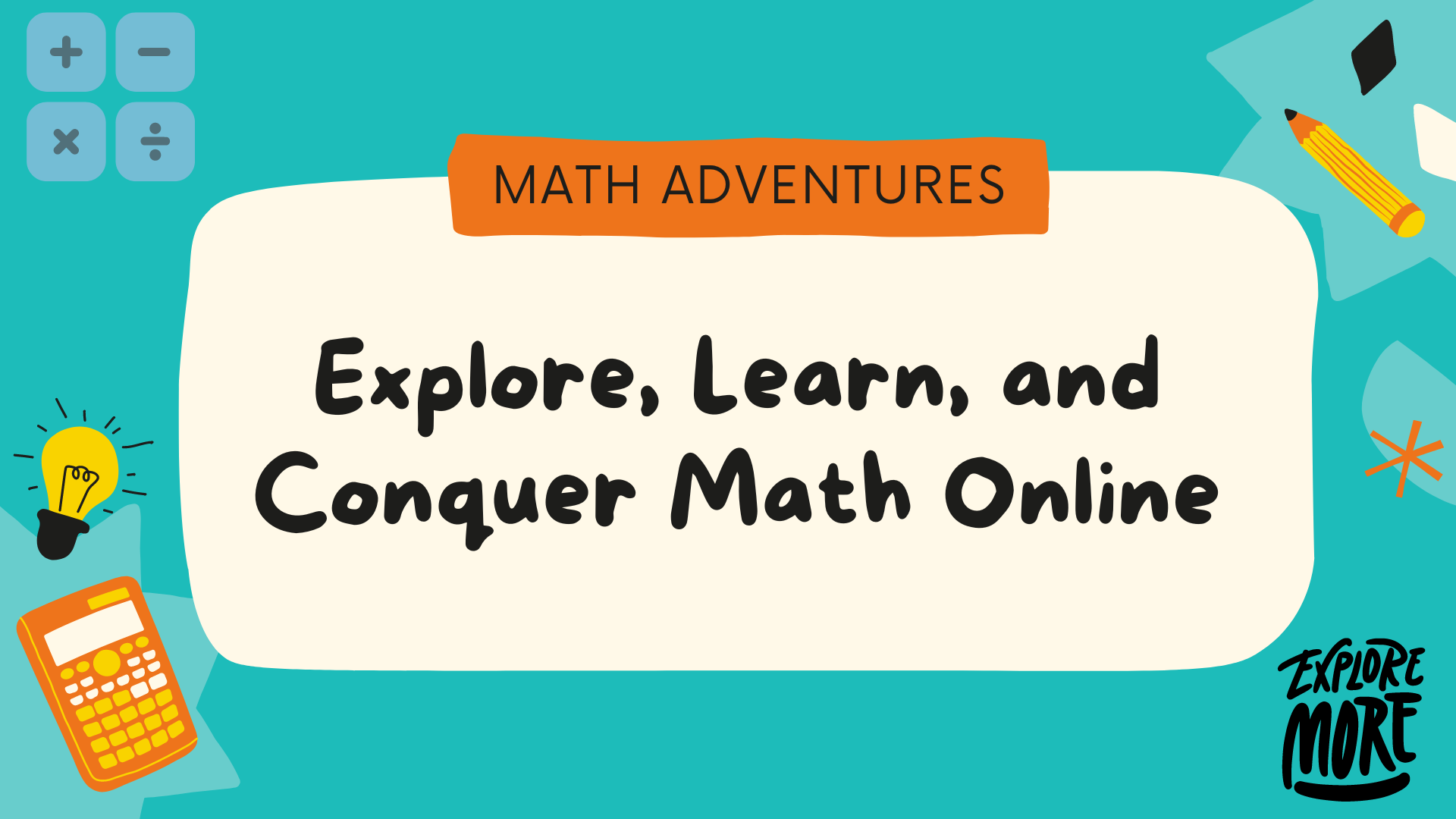 Math Adventures: Explore, Learn, and Conquer Math Online