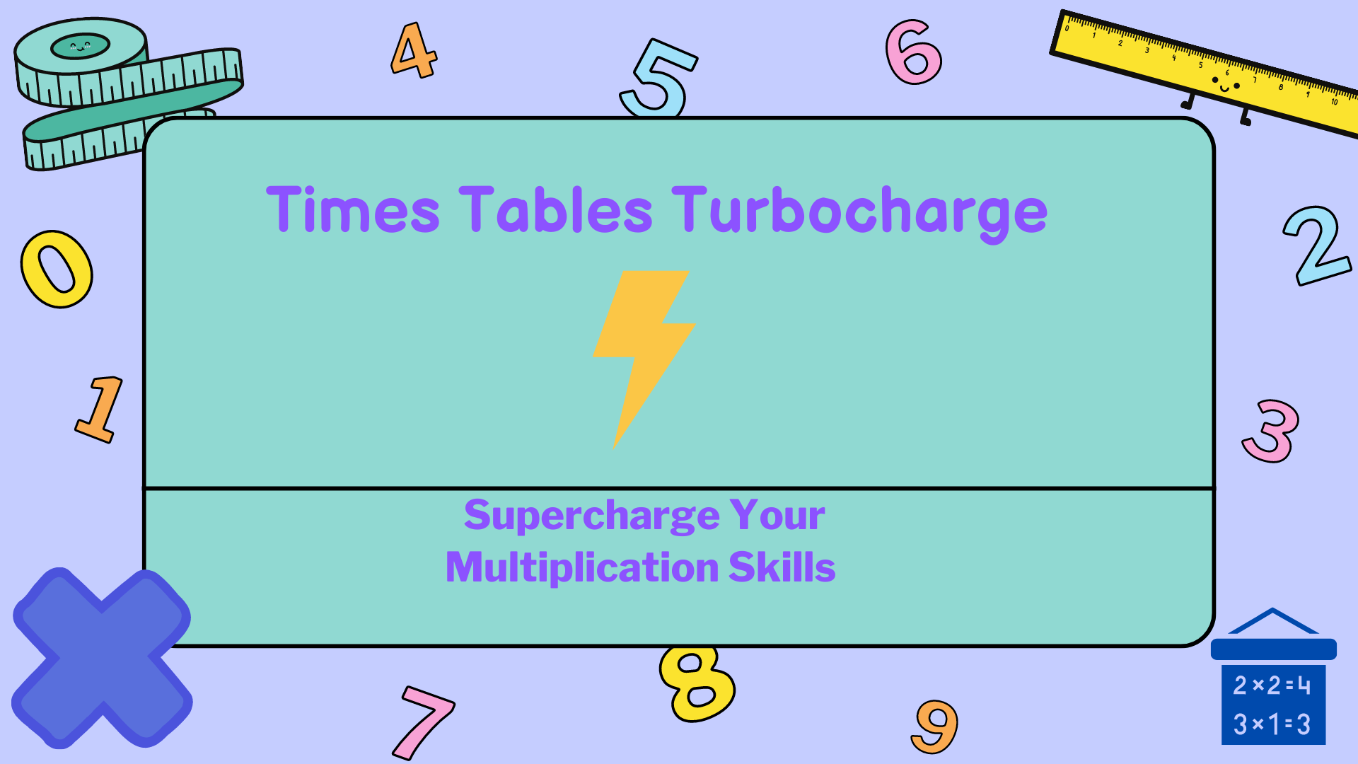 Times Tables Turbocharge: Supercharge Your Multiplication Skills with Our Rapid Boot Camp