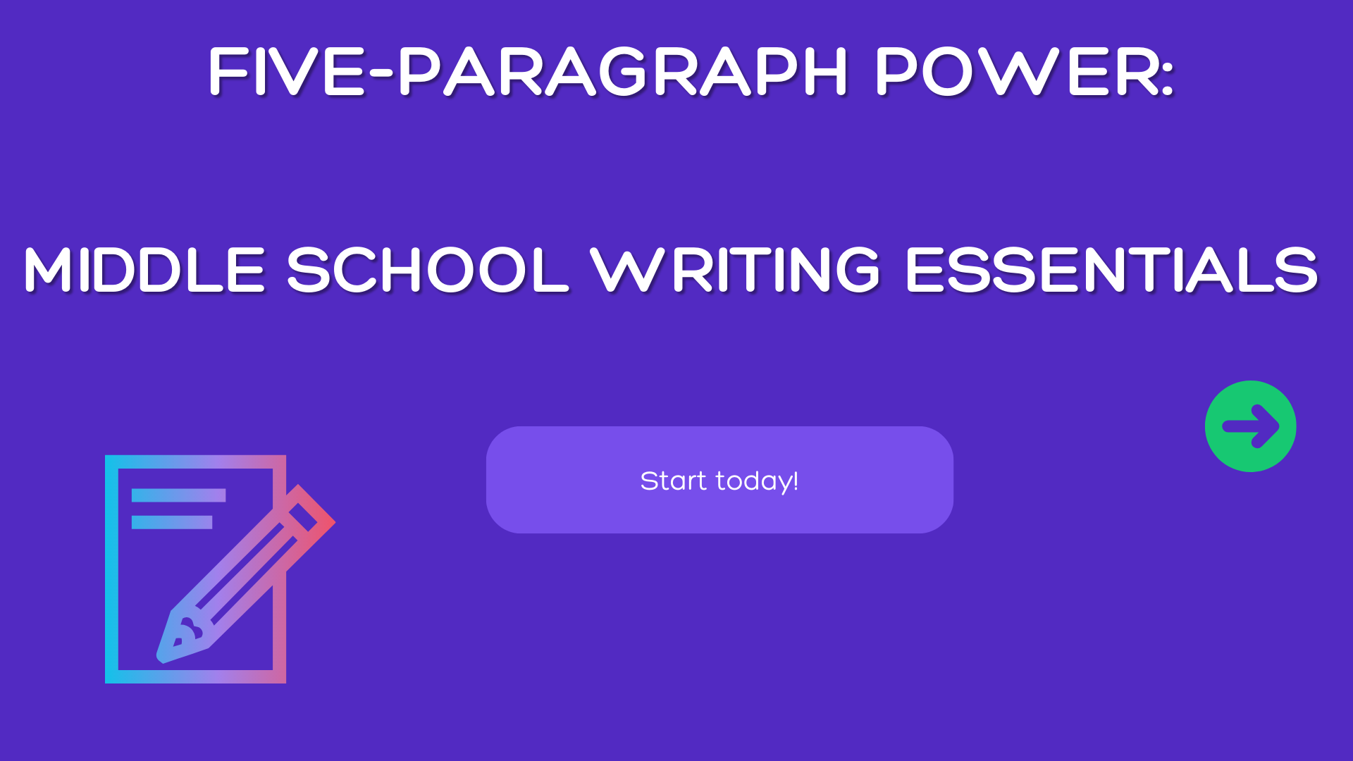 Five-Paragraph Power: Middle School Writing Essentials